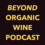 Adam Huss | Beyond Organic Wine Podcast